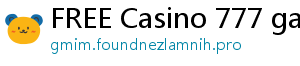 FREE Casino 777 games